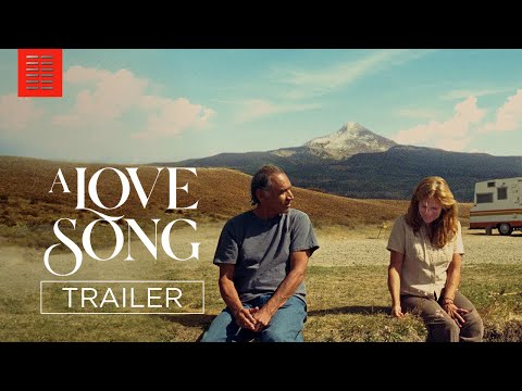 A Love Song trailer