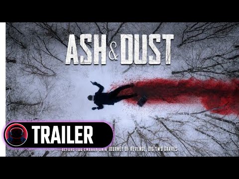 Ash & Dust trailer