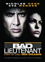 Bad Lieutenant: Port of Call New Orleans Movie Poster