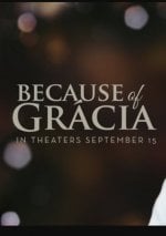 Because of Gr&aacute;cia poster