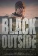 Black Outside Poster