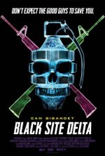 Black Site Delta poster