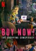 Buy Now! The Shopping Conspiracy Movie Poster