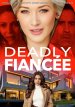 Deadly Fiancée Movie Poster