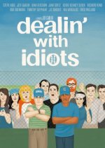 Dealing With Idiots Movie Poster