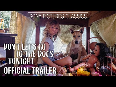 Don't Let's Go To The Dogs Tonight trailer