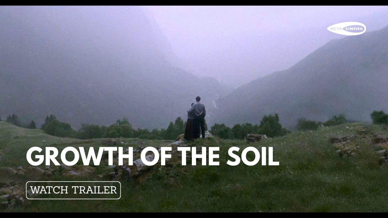 Watch Growth of the Soil Official Trailer — Official Trailer