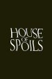House of Spoils Movie Poster