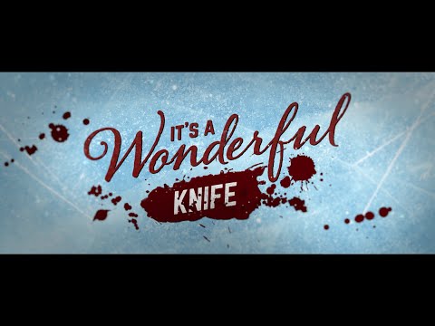 It's a Wonderful Knife trailer