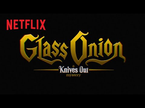 Glass Onion: A Knives Out Mystery trailer