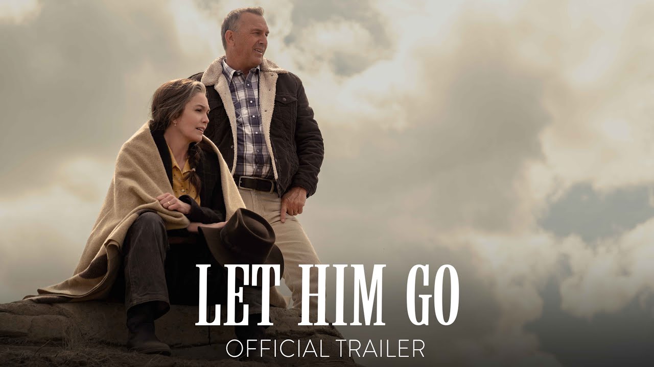Watch Let Him Go Official Trailer — Official Trailer