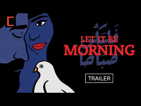Let It Be Morning trailer