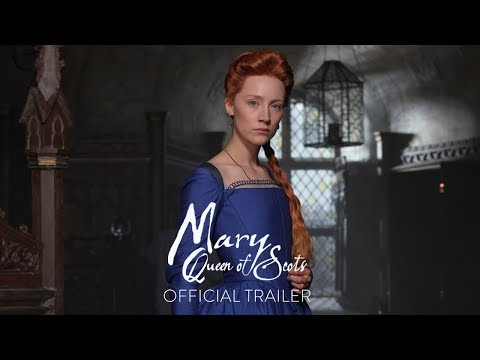 Mary Queen of Scots trailer