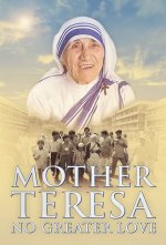 Mother Teresa: No Greater Love poster