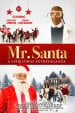 Mr. Santa: A Christmas Extravaganza Movie Poster