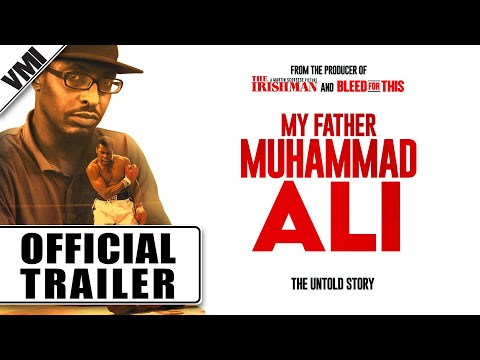 My Father Muhammad Ali: The Untold Story trailer