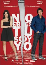 No Eres T&uacute;, Soy Yo poster