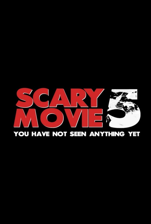 Scary Movie 5 Movie Poster - #112345