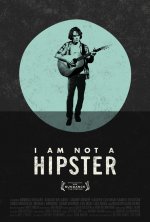 I Am Not a Hipster Movie