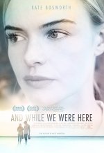 And While We Were Here Movie