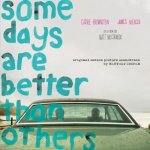 Some Days Are Better than Others Movie