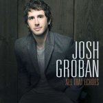 Josh Groban Live: All That Echoes Movie