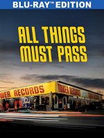 All Things Must Pass Movie