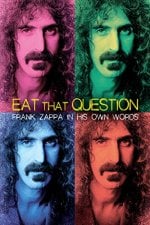 Eat That Question: Frank Zappa in His Own Words Movie