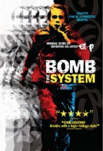 Bomb the System Movie