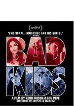 The Bad Kids Movie