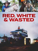 Red White & Wasted Movie