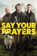 Say Your Prayers poster