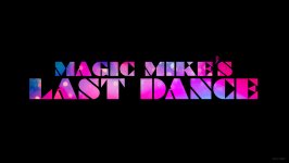 Magic Mike's Last Dance movie image 615534