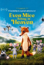 Even Mice Belong in Heaven poster