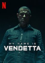My Name Is Vendetta poster