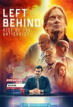 Left Behind: Rise of the Antichrist Movie