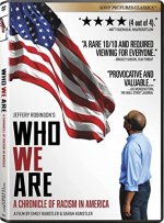 WHO WE ARE: A Chronicle of Racism in America Movie
