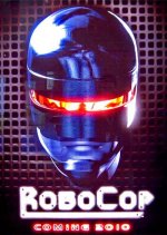 An early promotional poster for the Darren Aronofsky version of RoboCop, which had been planned for 2010. 6788 photo