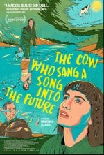 The Cow Who Sang a Song Into the Future poster