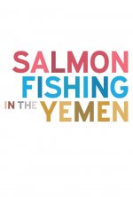 Salmon Fishing in the Yemen poster
