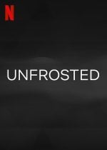 Unfrosted poster
