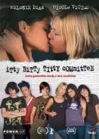 The Itty Bitty Titty Committee poster