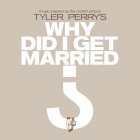 Tyler Perry's Why Did I Get Married? Movie