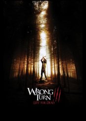 Wrong Turn 3: Left For Dead movie poster