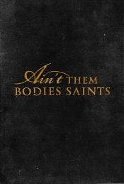 Ain't Them Bodies Saints movie poster