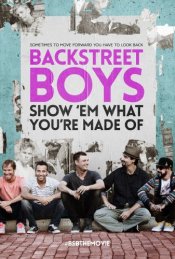 Backstreet Boys: Show ‘Em What You’re Made Of movie poster