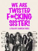 We Are Twisted F***ing Sister poster