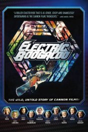 Electric Boogaloo: The Wild, Untold Story Of Cannon Films poster