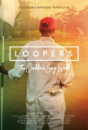 Loopers: The Caddie's Long Walk movie poster