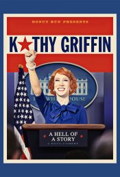 Kathy Griffin: A Hell of a Story movie poster